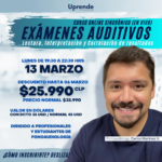 Exámenes Auditivos - Lectura, Interpretación y Correlación de Resultados 13 Marzo