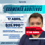 Exámenes Auditivos - Lectura, Interpretación y Correlación de Resultados 17 Abril