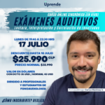Exámenes Auditivos - Lectura, Interpretación y Correlación de Resultados 17 Julio
