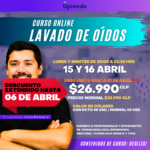 Lavado de Oídos y Otoscopía - Curso Online 15 y 16 de Abril.